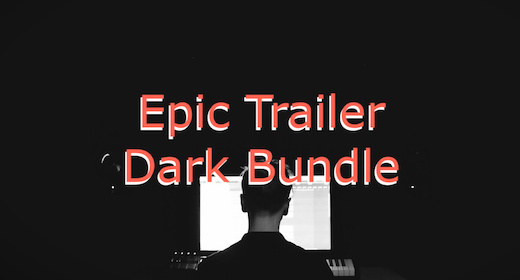 Epic Trailer Dark Bundle