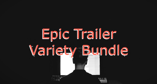 Epic Trailer Variety Bundle
