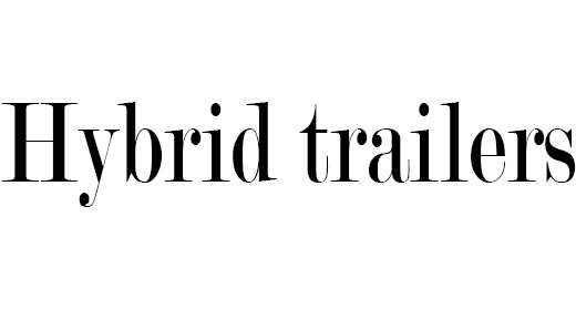 Hybrid trailers