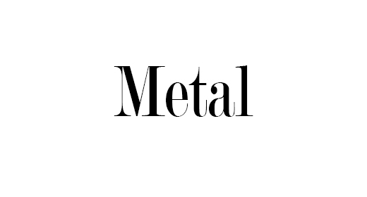 Metal