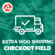 Extra Woo Shipping Checkout Field