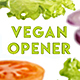 Vegan Opener - VideoHive Item for Sale
