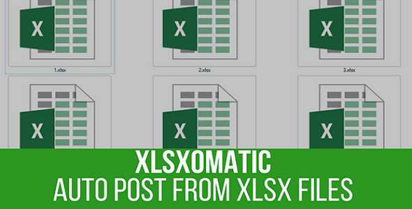 Xlsxomatic Automatic Post - CodeCanyon 21436126