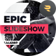 Epic Slideshow - VideoHive Item for Sale