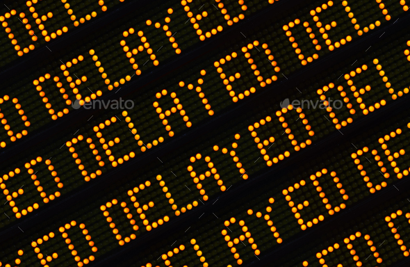 Delayed Sign Closeup Stock Photo by mrdoomits | PhotoDune