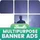 Multi Purpose Banners HTML5 D2 - Google Web Designer