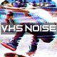 VHS Noise VHS Noise - VideoHive Item for Sale