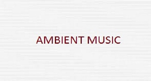AMBIENT MUSIC