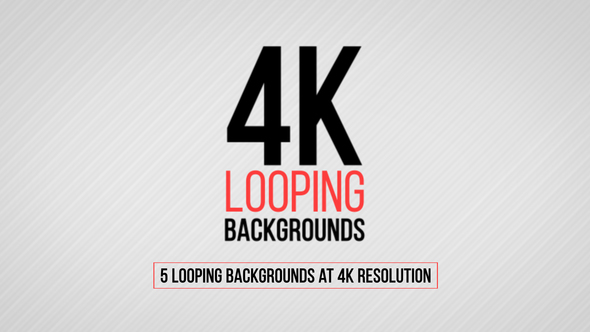 4K Looping Backgrounds