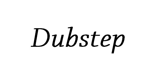 Dubstep Music