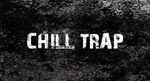 Chill Trap