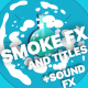 Flash FX Smoke Elements And Titles | Premiere Pro MOGRT - VideoHive Item for Sale