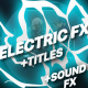 Flash FX Electric Elements And Titles | Premiere Pro MOGRT - VideoHive Item for Sale