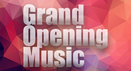 Grand Opening Music