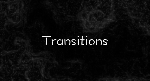 Transitions