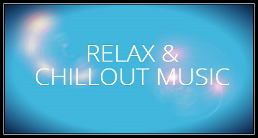 Relax & Chillout Music