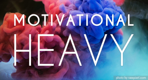 Motivational Heavy