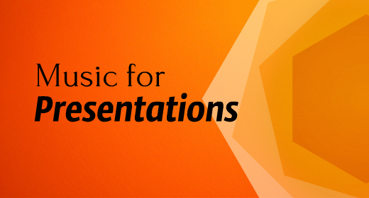 Music for Presentations