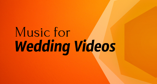 Music for Wedding Videos