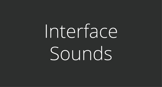 Interface Sounds