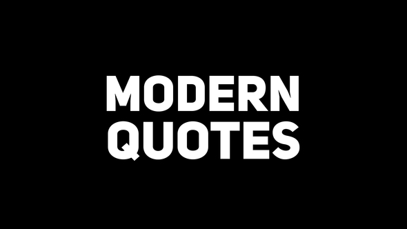 Modern Quotes