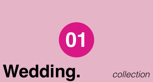 Wedding collection