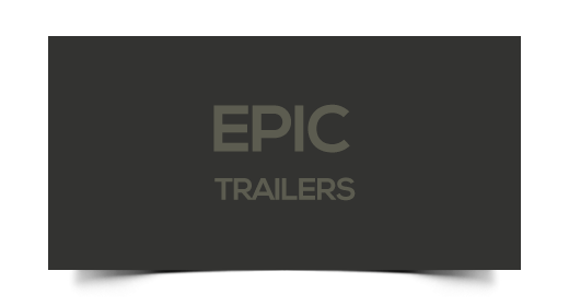 Epic Trailers