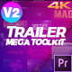 Trailer Mega Toolkit Premiere Pro - VideoHive Item for Sale
