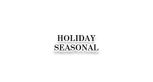 Holiday & Seasonal