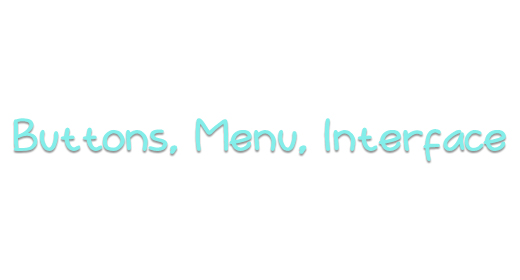 Buttons, Menu, Interface