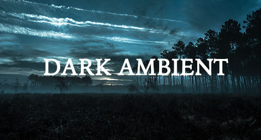 Dark Ambient