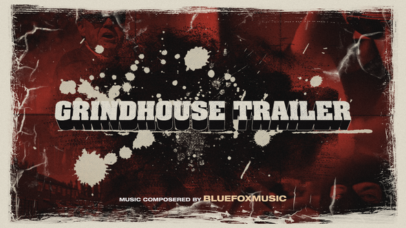 Grindhouse Trailer - VideoHive 22217460