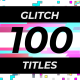 100 Glitch Titles - VideoHive Item for Sale