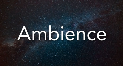 Ambience