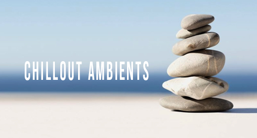 Chillout Ambients