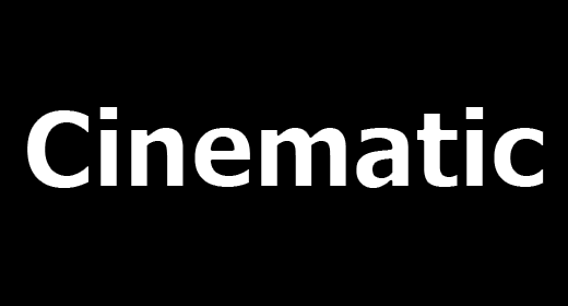 Cinematic