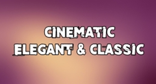Cinematic Elegant & Classic