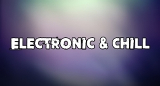 Electronic & Chill