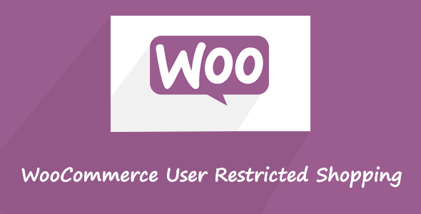WooCommerce User Restricted Shopping