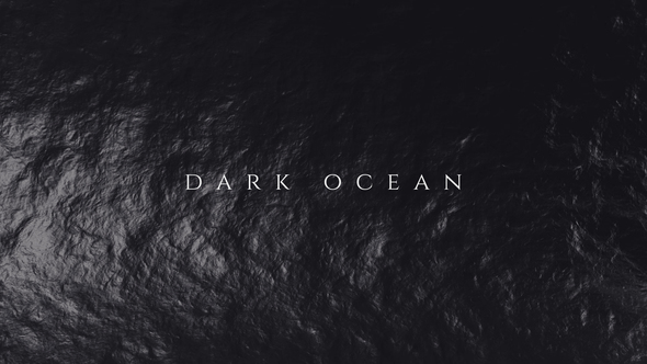 Dark Ocean Titles Opener