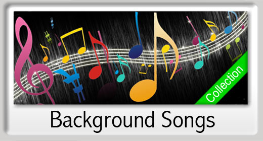 Background Songs