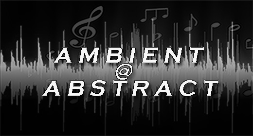 AMBIENT @ ABSTRACT