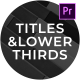 Clean Titles and Lower Thirds - For Premiere Pro - VideoHive Item for Sale