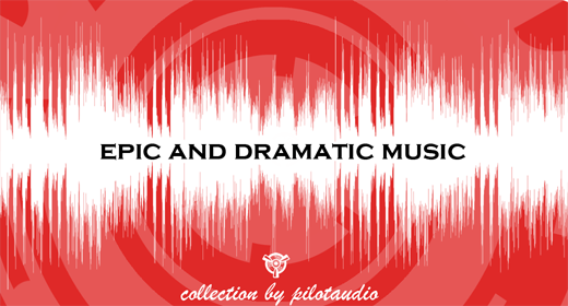 Epic And Dramatic Music