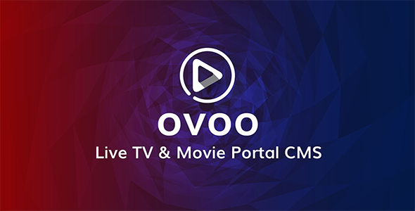 OVOO - Live TV & Movie Portal CMS with Unlimited TV-Series - CodeCanyon Item for Sale