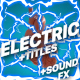 Electric Elements And Titles | Premiere Pro MOGRT - VideoHive Item for Sale