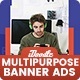 Multi-Purpose Banners HTML5 D67 Ad - GWD PSD