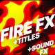 Fire Elements And Titles | Premiere Pro MOGRT - VideoHive Item for Sale