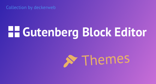 Block Editor Themes - Gutenberg