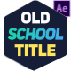 Old School Titles - VideoHive Item for Sale